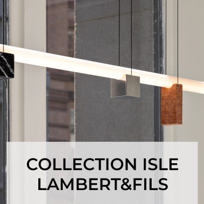 Nouvelle collection Isle par Lambert&Fils